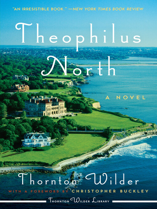 Title details for Theophilus North by Thornton Wilder - Available